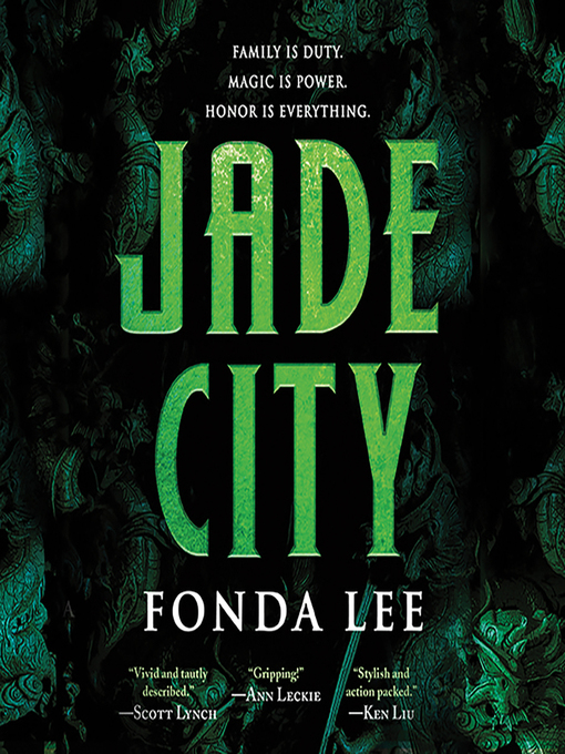 Title details for Jade City by Fonda Lee - Available